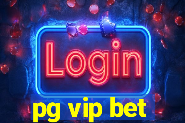 pg vip bet